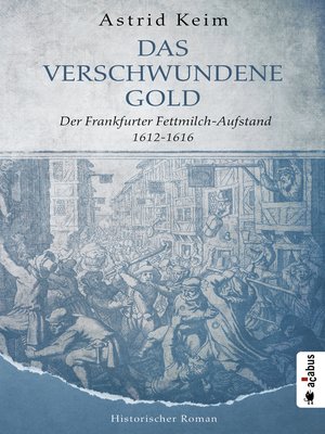 cover image of Das verschwundene Gold. Der Frankfurter Fettmilch-Aufstand 1612-1616